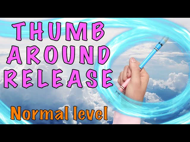 Thumb Around Release. Penspinning tutorial. Пенспиннинг обучение