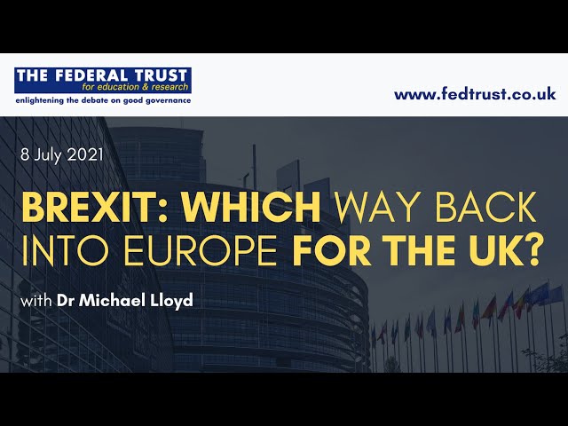 Brexit: Which way back into Europe for the UK?