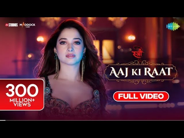 aaj ki raat tamanna song || aaj ki raat || amitabh bhattacharya || songs || stree2 trailer