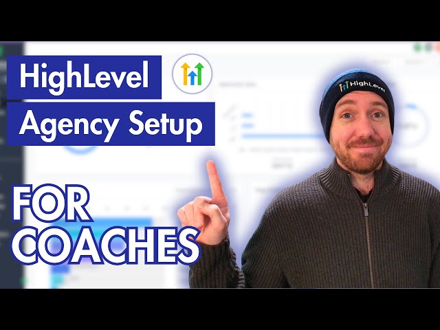 Set up Your Agency Account in GoHighLevel - Quick & Easy For Coaches