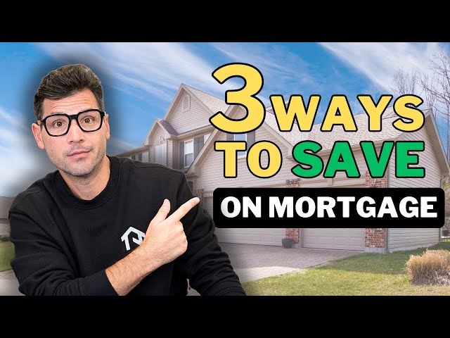 Lower Your Mortgage Payment Like This - 3 Ways to SAVE on Payments