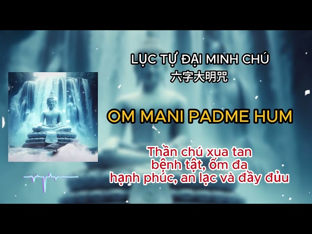 Om Mani Padme Hum | Lục Tự Minh Chú | Nghe 15 Phút Mỗi Ngày Để Xua Tà Khí| Nhạc Phật