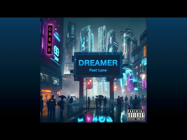 Fast Lane - Dreamer