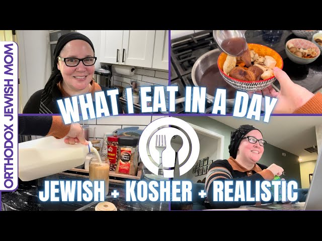 What I Eat in a Day as a Kosher Orthodox Jew | Orthodox Jewish Mom (Jar of Fireflies)