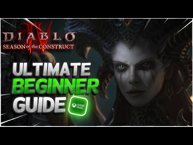 The Ultimate Beginners Guide to Diablo 4 Xbox Gamepass!