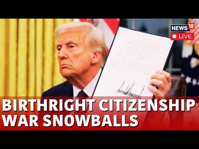 Trump News LIVE | 22 US States Sue Trump Over Birthright Citizenship Order | US News LIVE | N18G