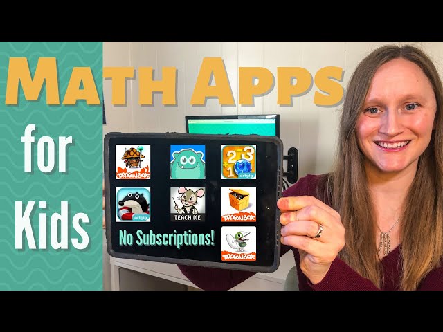 Educational Math Apps for Kids -- No Subscriptions Required!