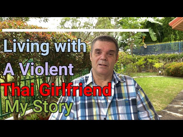 Violent Girlfriend My Violent Thai Girlfriend My Thai Girlfriend Must See!