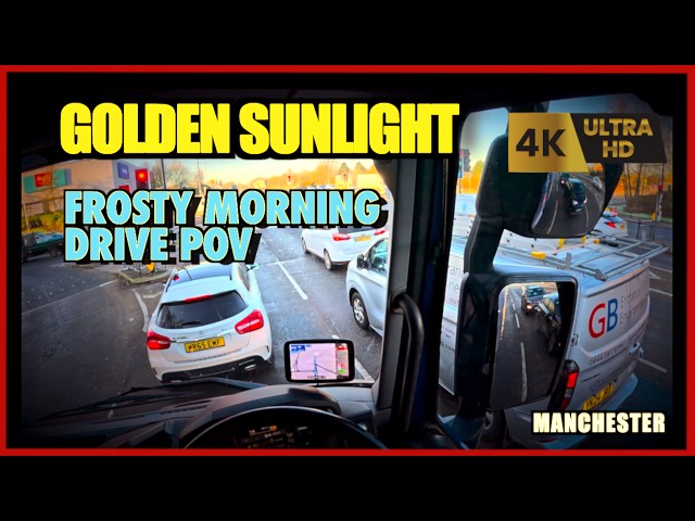 Frosty Sunny Morning Truck Drive in Manchester | UK Roads POV Driving | No talking | 4k HDR 60 FPS