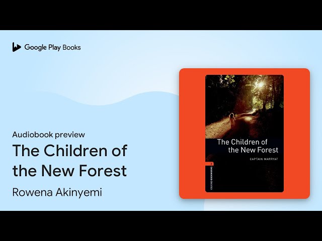 The Children of the New Forest by Rowena Akinyemi · Audiobook preview