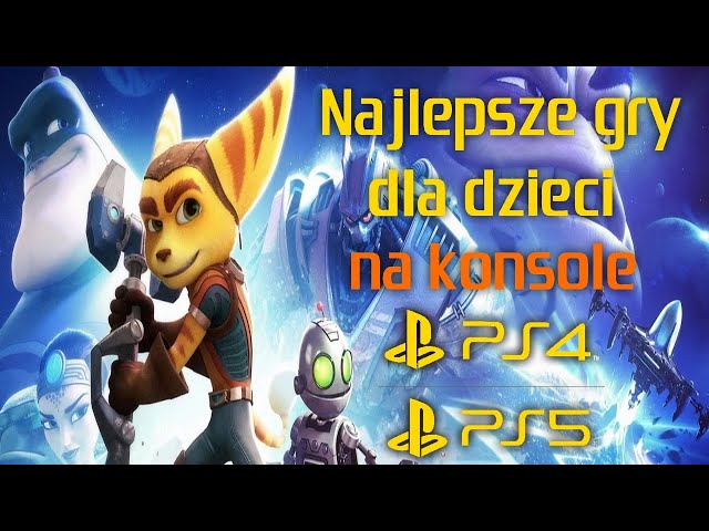 Najlepsze gry dla dzieci na konsole PlayStation 4 PlayStation 5 | TOP 10