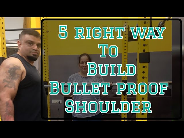 5 Right Way To Build a Bullet Proof Shoulders