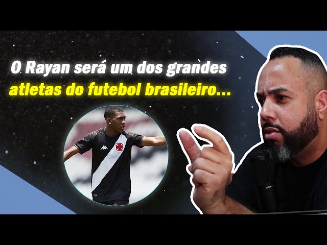 RAYAN SERÁ UM DOS GRANDES ATACANTES DO FUTEBOL BRASILEIRO NOS PRÓXIMOS ANOS...