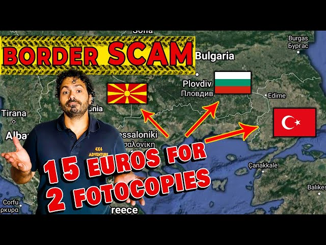 LAND BORDER SCAM  IN SOUTH EAST EUROPE -  Driving the world #Overland in a Toyota Landcruiser 4x4