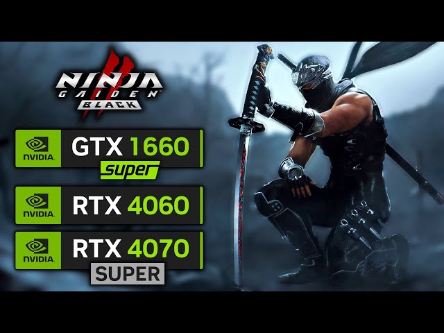 Ninja Gaiden II Black | GTX 1660 SUPER | RTX 4060 | RTX 4070 SUPER #pcgamepasspartner