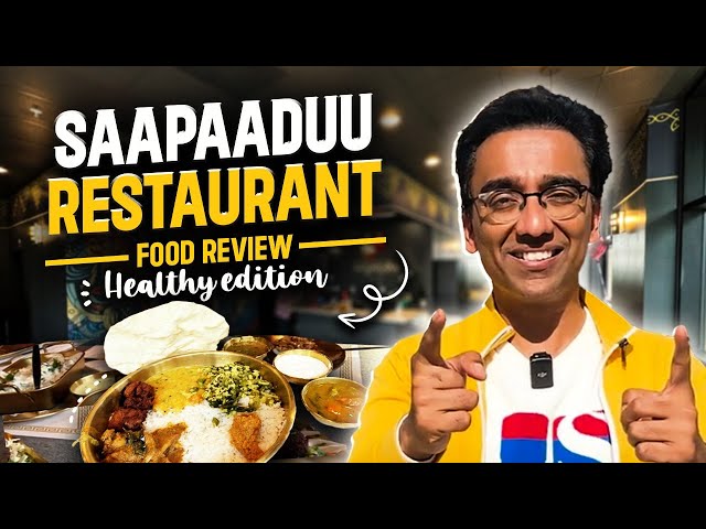 Eating at the Healthy Indian Restaurant Saapaaduu in California - Dr. Pal's Food Review Vlog