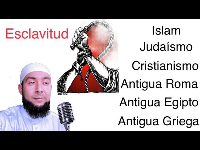 La esclavitud en Islam - Cristianismo - Ateísmo - antigua Griega - Platón - Sócrates