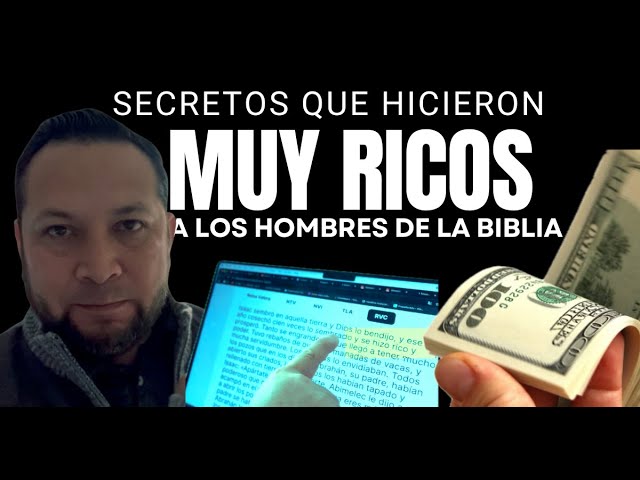 Secretos que hicieron Muy Ricos a los hombres de la biblia SiGUELOS Y Nunca mas serás pobre