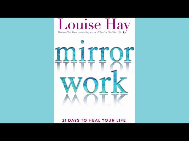 Mirror Work By Louise Hay | Full Audiobook