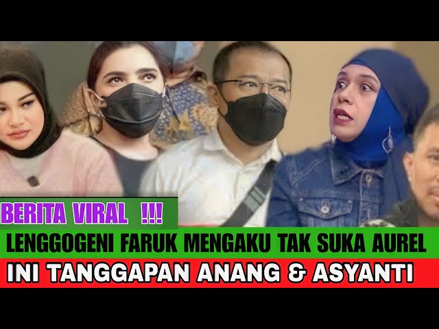 ASANTI & ANANG HERMANSYAH INI TANGGAPAN ANANG & ASYANTI TENTANG SIKAP GONI TERHADAP AUREL FIRAL