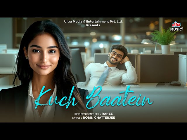 Kuch Baatein | New Romantic Song 2025 | Lyrical Video | Ultra Music