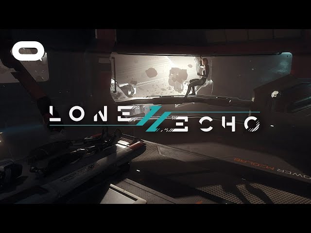 Lone Echo II | 360 Experience Trailer | Oculus Rift