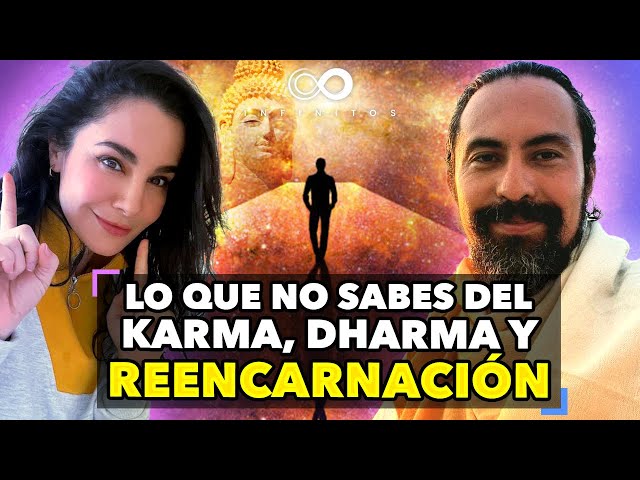 Lo que DEBES SABER sobre el KARMA, DHARMA y REENCARNACIÓN ft. Fer Broca | Infinitos Martha Higareda