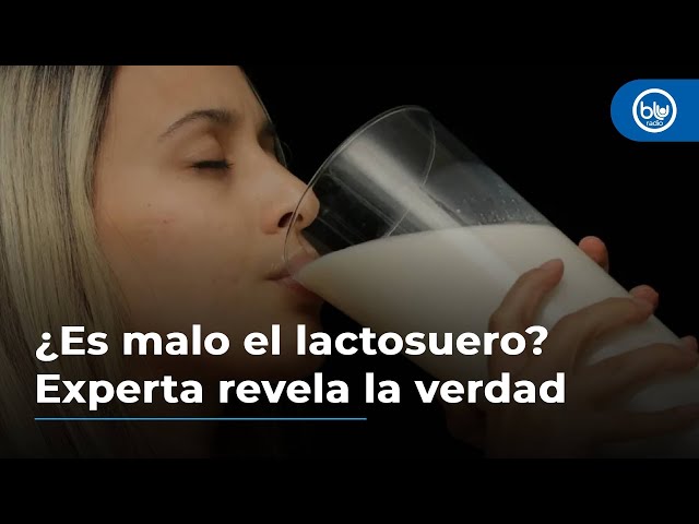 ¿Es malo el lactosuero? Experta revela la verdad detrás de sanción a empresas lecheras