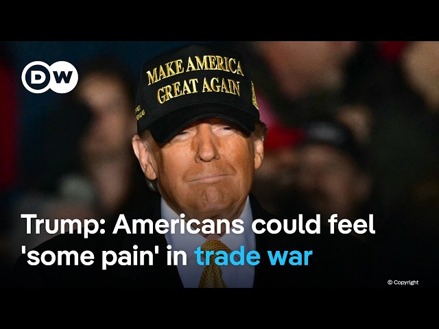 What kind of 'pain' could Americans face as Trump's tariffs provoke trade war? | DW News