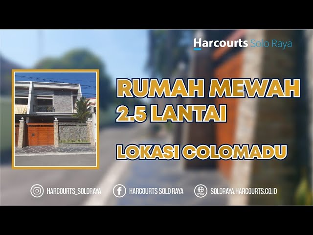 REVIEW JUAL RUMAH Mewah 2,5 Lantai Lokasi Colomadu Solo