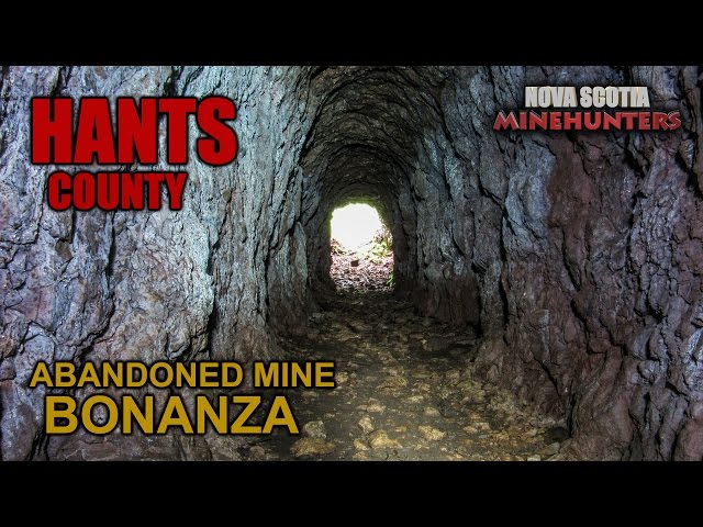 Ep.25  HANTS COUNTY Abandoned Mines Bonanza Pt.1