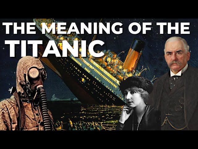 The Meaning of the Titanic