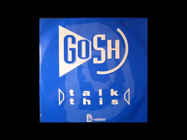 Gosh - Talk This (Violently Dub)