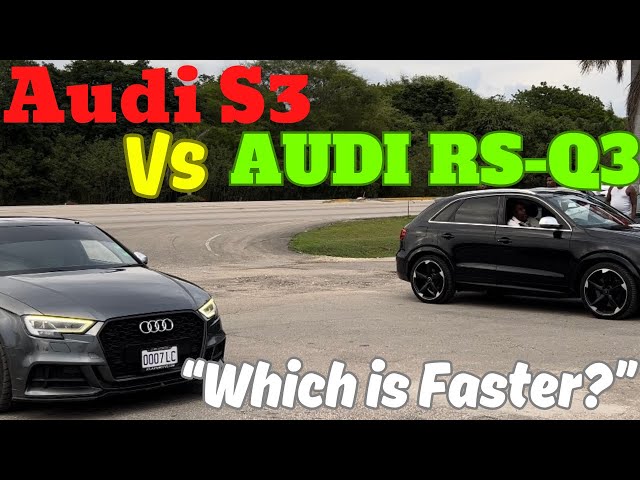 Audi S3 vs. Audi RS-Q3 “WHICH IS FASTER?”