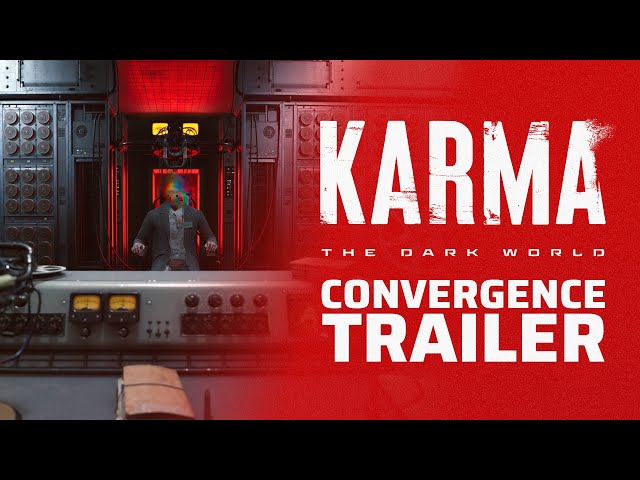 Karma: The Dark World | Convergence Trailer