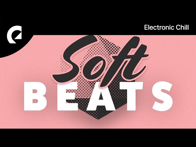 1 Hour of Soft Beats - Music Mix ♫ (Royalty Free Music)