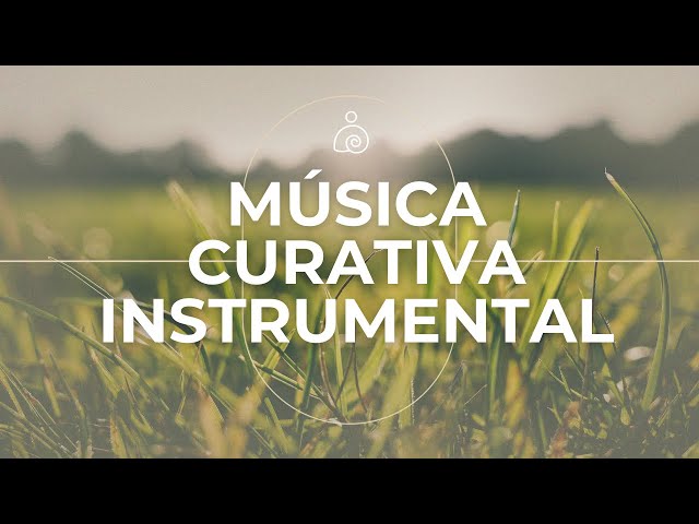 🌿Música Curativa Instrumental 2024 / Libera El Estrés Y la Ansiedad 🌿