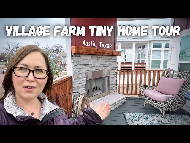 Austin Village Farm Tiny Homes Tour