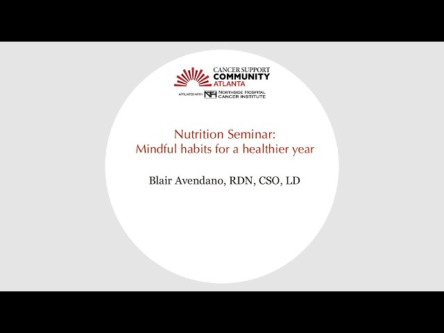 Nutrition Seminar: Mindful habits for a healthier year