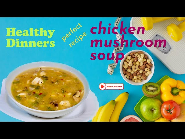 chicken mushroom soup:#youtubechannel #cooking #food #easyrecipe