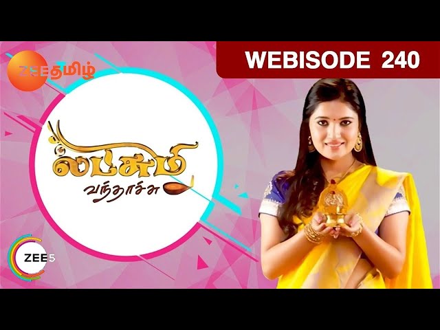 EP 240 - Lakshmi Vanthachu - Indian Tamil TV Show - Zee Tamil