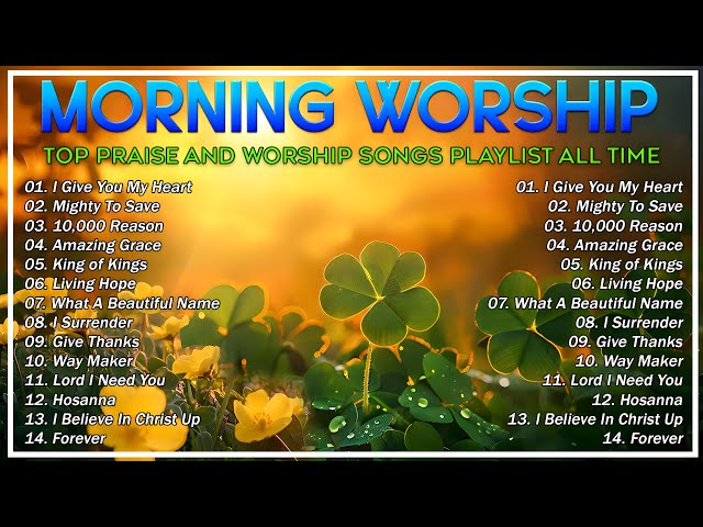 Top Praise and Worship Songs Playlist ✝️ Uplifting Gospel Music for Daily Worship