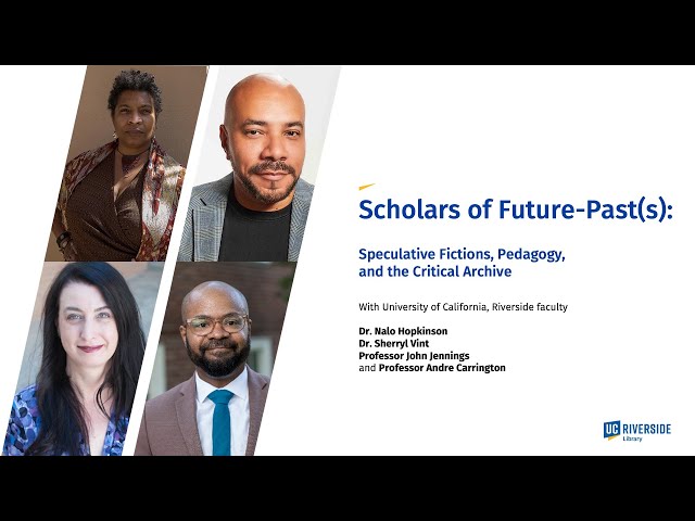 Scholars of Future-Past(s): Speculative Fictions, Pedagogy, and the Critical Archive