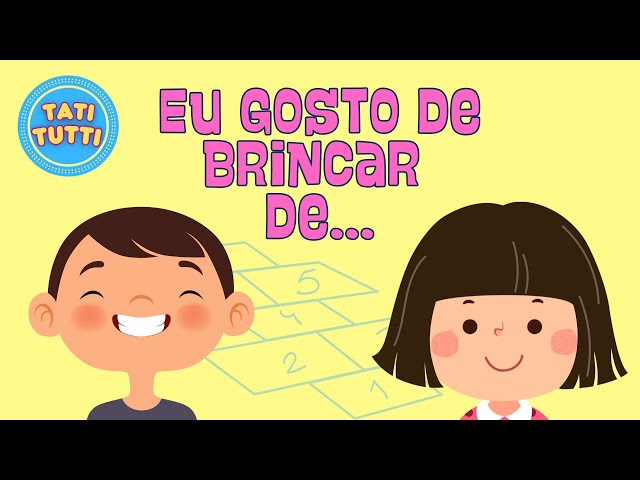 Eu gosto de brincar de...  I Vídeo educativo