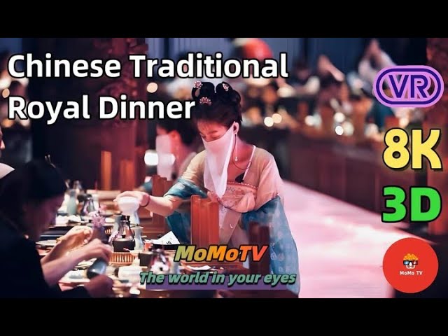 【360° VR】Ancient Imperial Banquet Restaurant in China-Chinese traditional Royal Dinner - 8K 3D 360