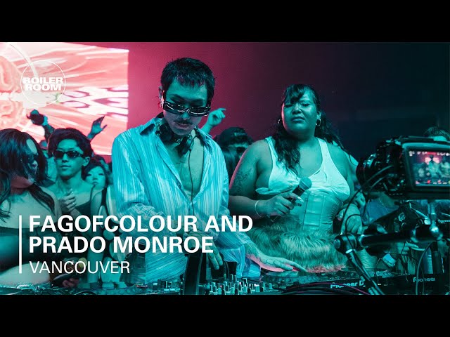 fagofcolour and PRADO MONROE | Boiler Room: Vancouver