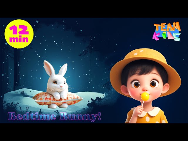 Goodnight Sleepy Bunny |Team Up Kids Songs