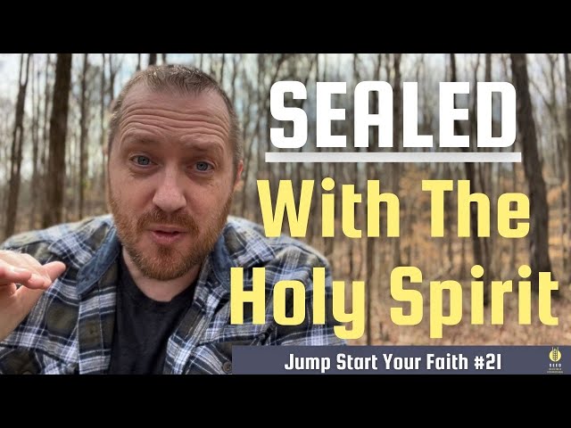 You're SEALED With The Holy Spirit | Jump Start Your Faith #21 | Matt Meyer | Devotional Bible Study