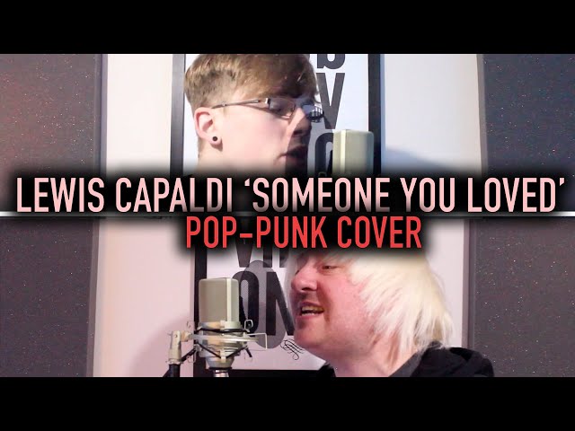 Lewis Capaldi 'Someone You Loved' [Pop-Punk Cover] (feat. Richard Hadley)