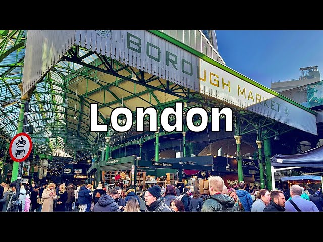 London Borough Market 2023 | London Street Food Market 2023 | London Winter Walk 2023 |London 4k HDR